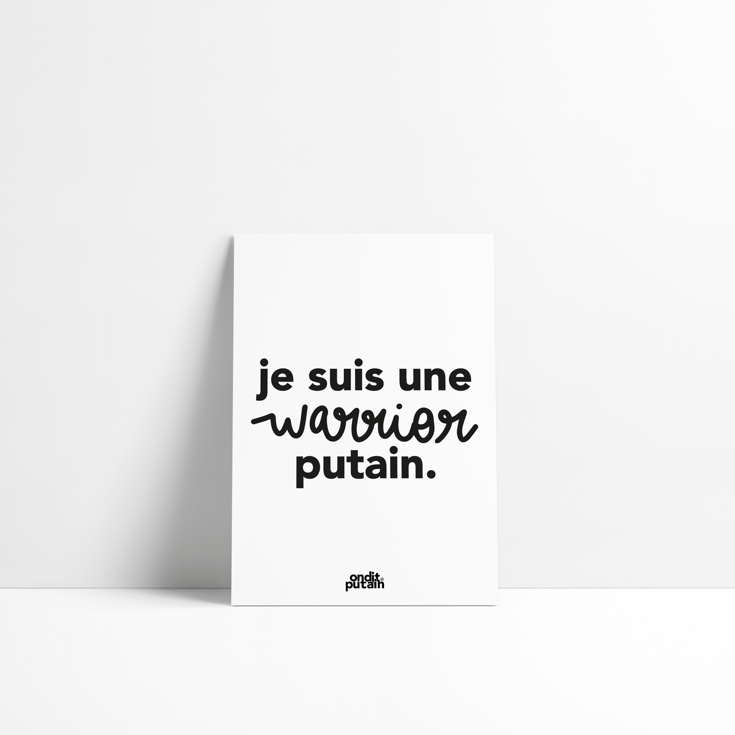 A5 - Je suis une warrior putain.